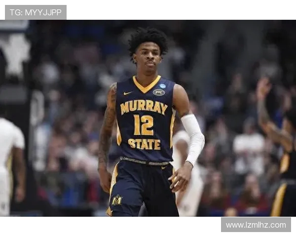 贾莫兰特的篮球之路与未来展望:从新星到领袖的蜕变之旅